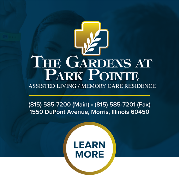 Link to The Gardens at Park Pointe Assisted Living and Memory Care Residence. Phone 815-585-7200, Fax 815-585-7201. 1550 DuPont Avenue, Morris, Illinois 60450